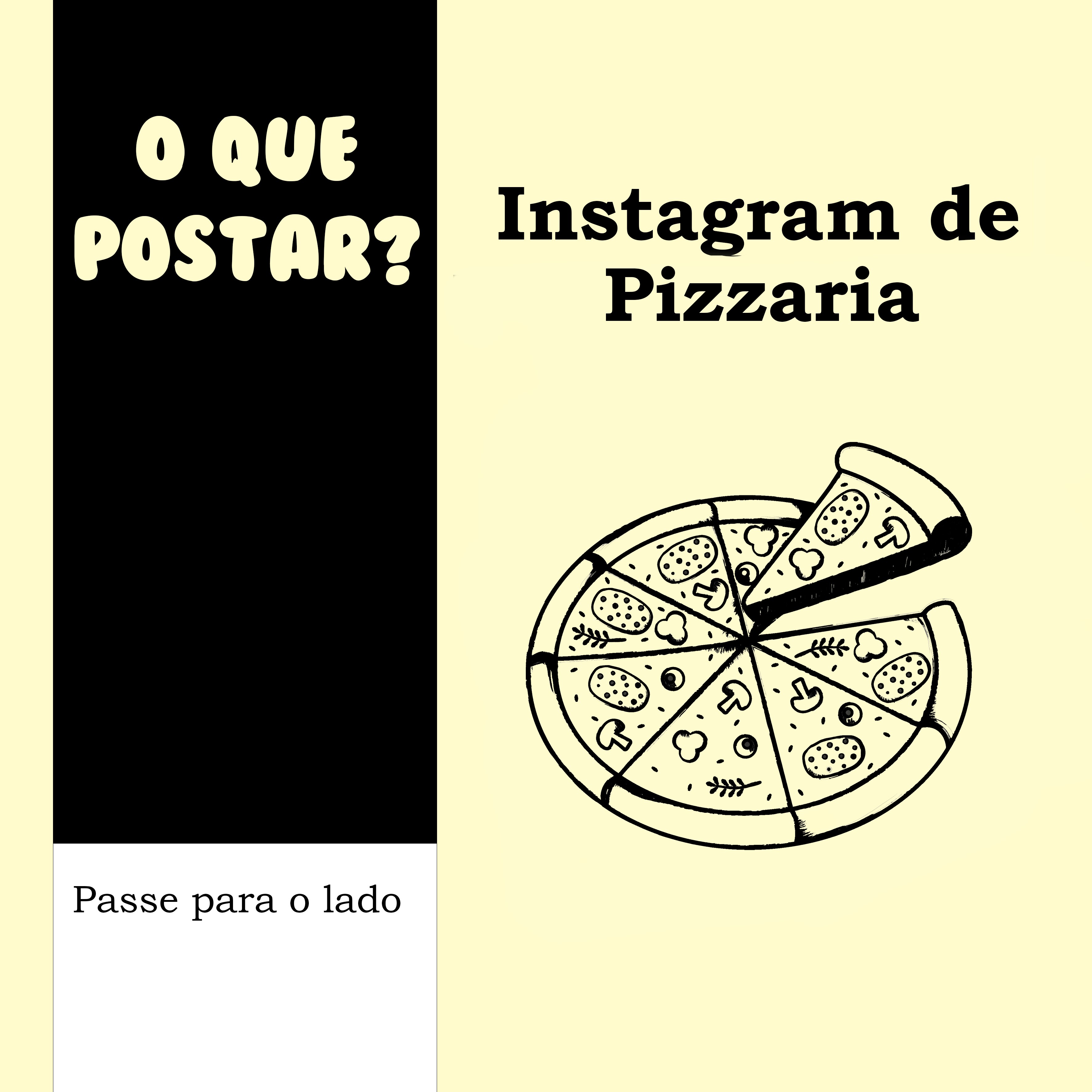 O que Postar? Instagram de Pizzaria